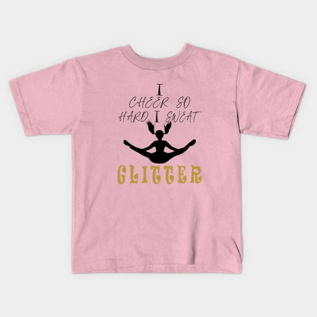 I Cheer So Hard I Sweat GLITTER Kids T-Shirt by Journees